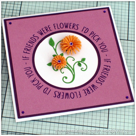 Monday Mash Up 1 - If Friends Were Flowers Card -  (2)
