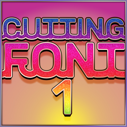 Cutting Font 1