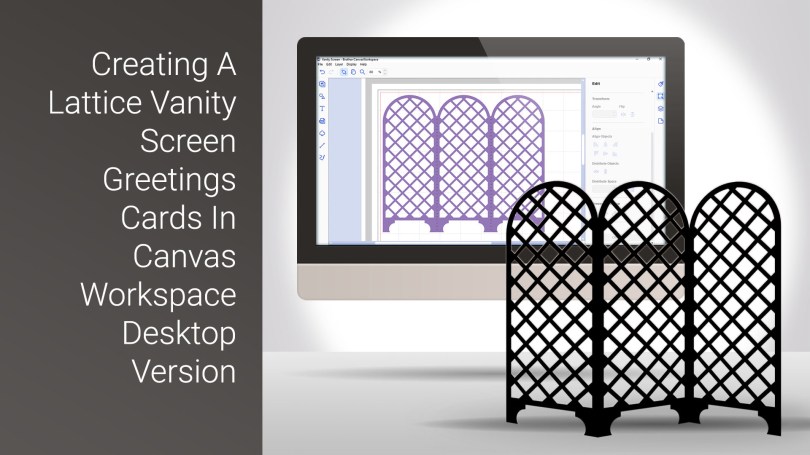 Creating A Lattice Vanity Screen Card In Canvas Workspace Desktop Version Low Res