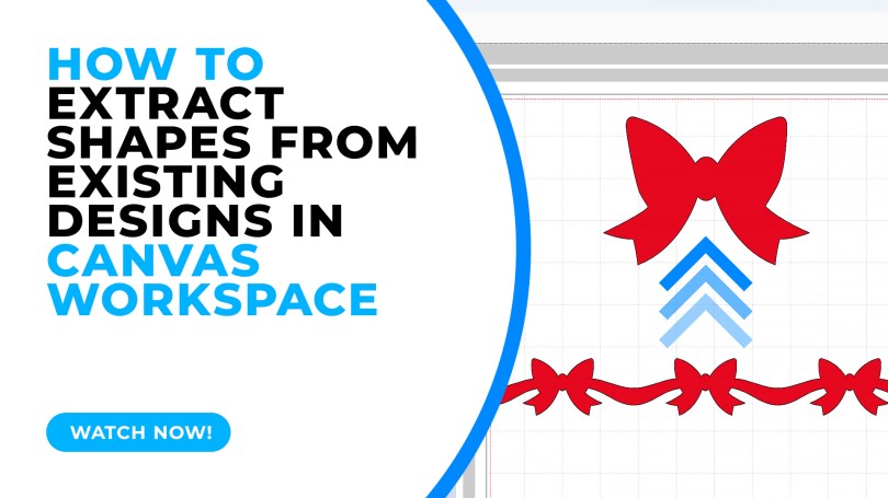 How To Extract Shapes from Existing Designs in Canvas Workspace