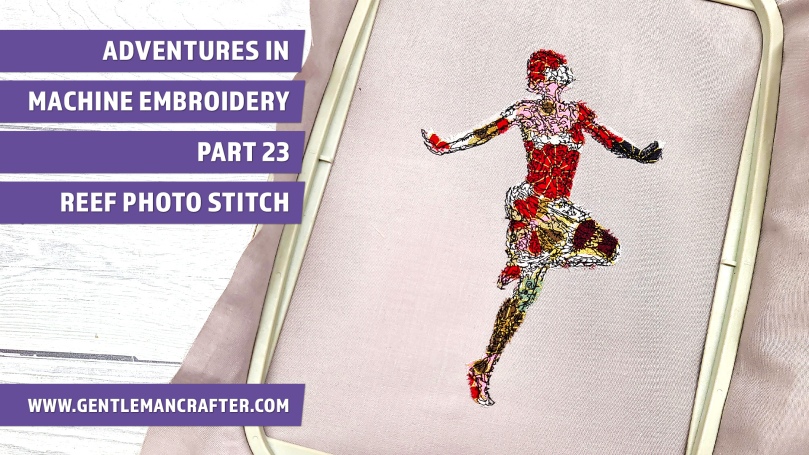 Adventures In Machine Embroidery 2022 Part 23 – Reef Photo Stitch